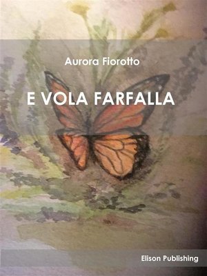 cover image of E vola farfalla